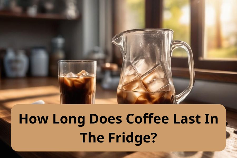 Coffee Last In The Fridge