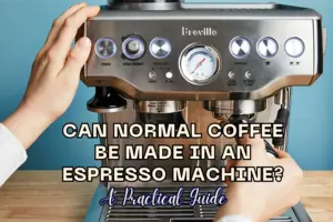 Can Normal Coffee Be Made In An Espresso Machine A Practical Guide